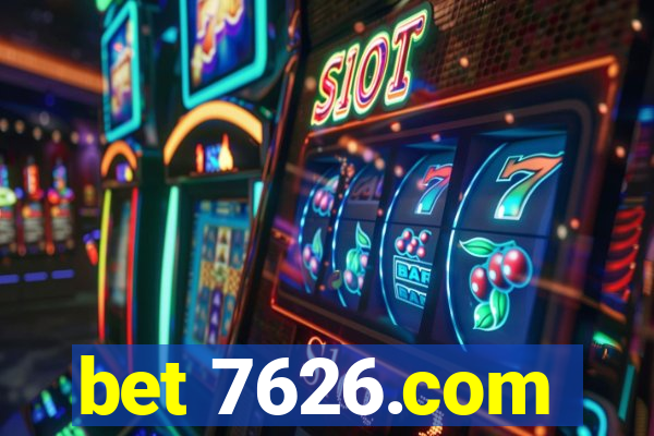 bet 7626.com